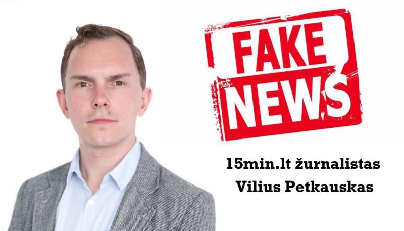 Melagingos žinios: „15min“ žurnalistas Vilius Petkauskas ir vėl skleidžia melą