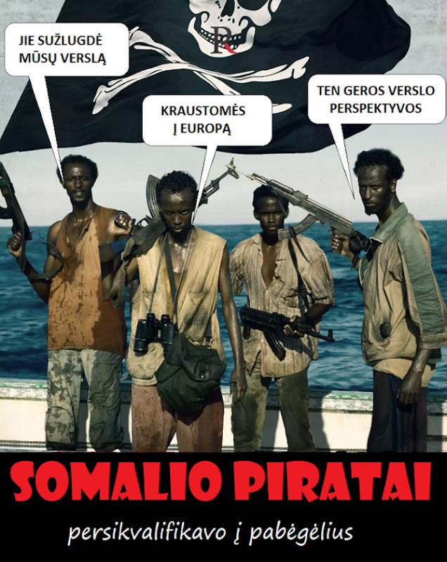 Nenugalimieji Somalio piratai - dar pamenate tokius? O juk irgi buvo 