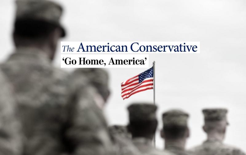 „The American Conservative“: grįžk namo, Amerika