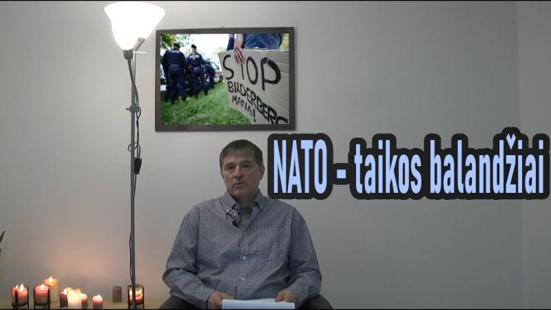 NATO - taikos balandžiai iš Bilderbergo grupės