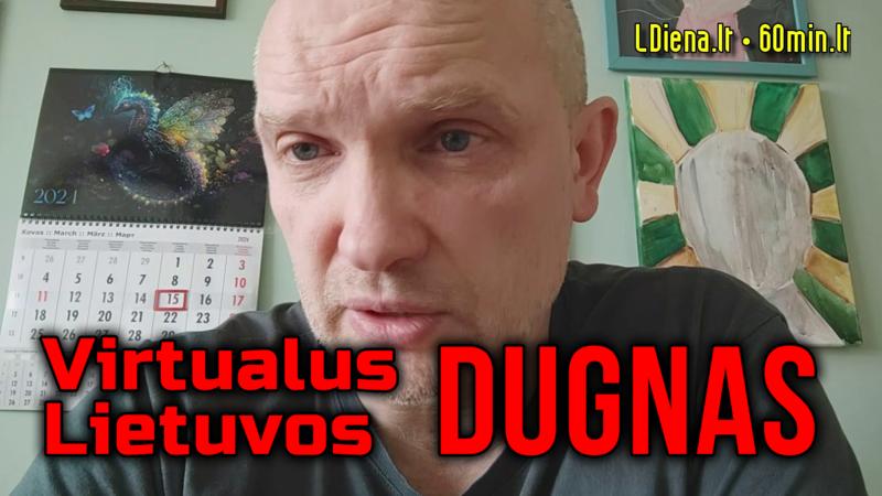 Virtualus Lietuvos dugnas – FB burbulai • 2024 kovo 15 d.