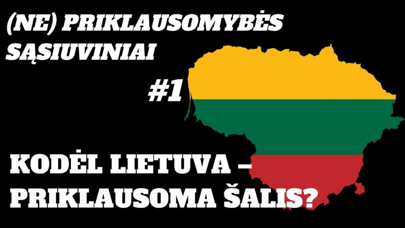 (Ne)Priklausomybės sąsiuviniai (1) Kodėl Lietuva - priklausoma šalis?
