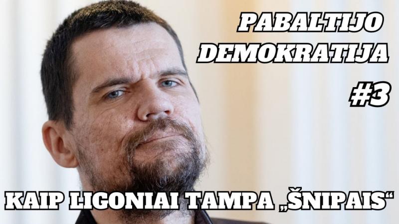 Pabaltijo demokratija (3) Kaip ligoniai tampa 