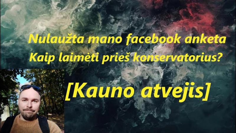 Dvi žinios: Nulaužta mano facebook anketa bei kaip laimėti prieš konservatorius [Kauno pavyzdys]